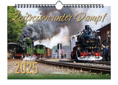 Tischkalender - Zeitreisen unter Dampf 2025